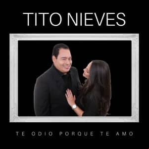 Álbum Te Odio Porque Te Amo  de Tito Nieves