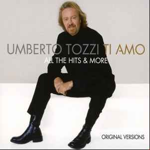 Álbum Ti Amo: All The Hits & More de Umberto Tozzi