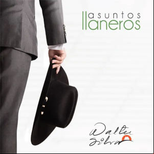 Álbum Asuntos Llaneros de Walter Silva
