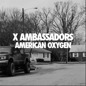 Álbum American Oxygen de X Ambassadors