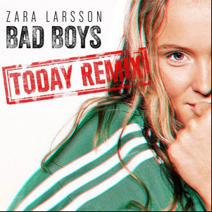 Álbum Bad Boys (Today Remix) de Zara Larsson