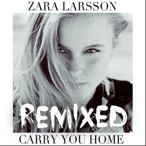 Álbum Carry You Home (Remixes) de Zara Larsson