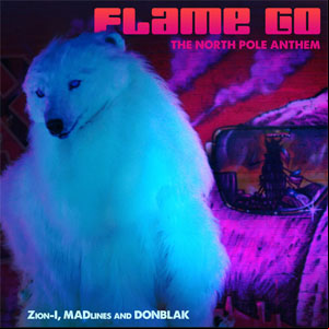 Álbum Flame Go: The North Pole Anthem de Zion I