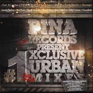 Álbum Pina Records Present #1 Exclusive Urban Remixes de Zion y Lennox