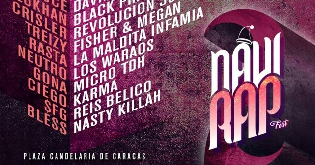 El 2016 cierra con el Navirap Fest en Caracas con lo mejor del hip hop